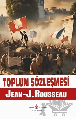 Toplum Sözleşmesi – Jean-Jacques Rousseau – Katip Yayınları kitap kapağı