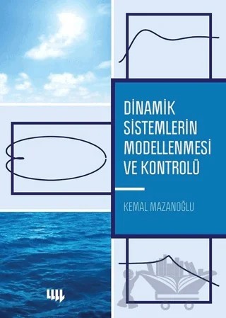 Dinamik Sistemlerin Modellenmesi ve Kontrolü – Kemal Mazanoğlu – Literatür Yayıncılık kitap kapağı