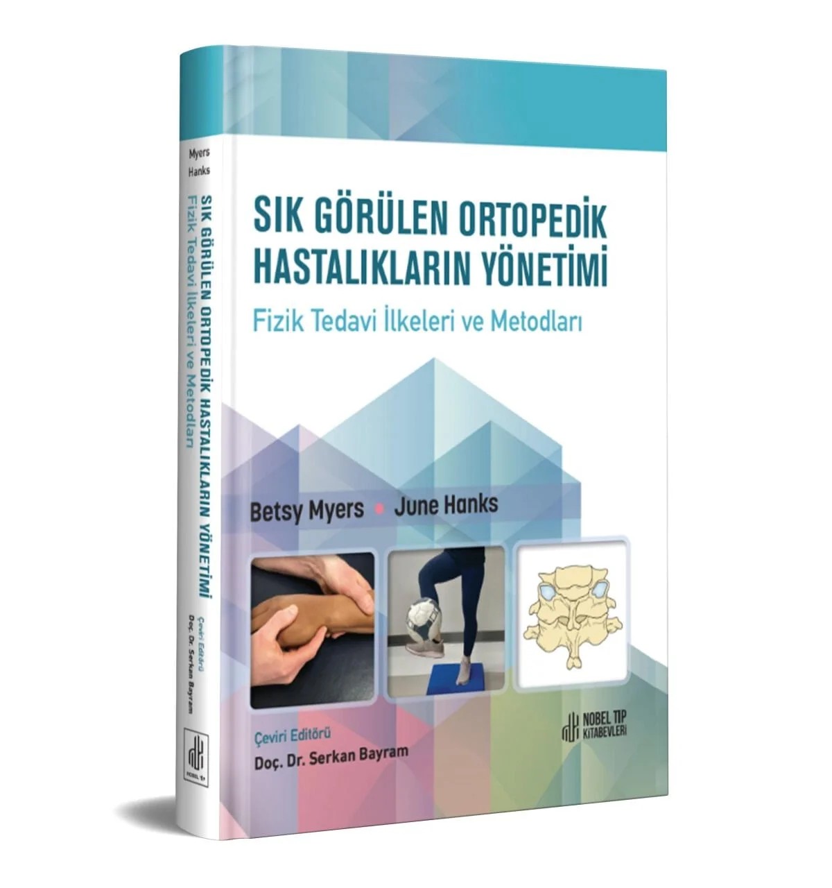 Sık Görülen Ortopedik Hastalıkların Yönetimi Sert Kapak – Nobel Tıp Kitabevi kitap kapağı