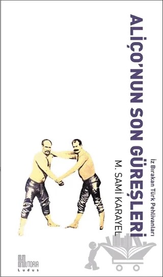 Aliço'nun Son Güreşleri – M. Sami Karayel – Historia Yayınevi kitap kapağı