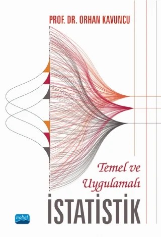 Temel ve Uygulamalı İstatistik – Orhan Kavuncu – Nobel Akademik Yayıncılık kitap kapağı