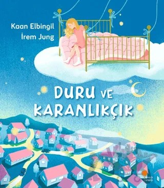 Duru ve Karanlıkçık – Kaan Elbingil – Günışığı Kitaplığı kitap kapağı