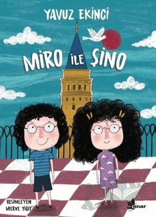 Miro İle Şino – Yavuz Ekinci – Çınar Yayınları kitap kapağı