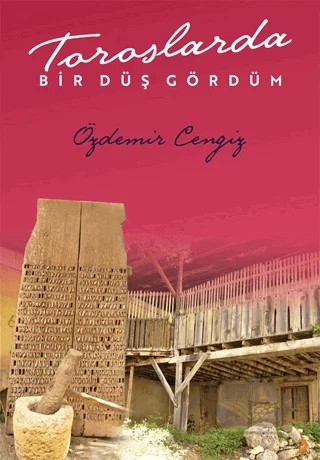 Toroslarda Bir Düş Gördüm – Özdemir Cengiz – Cinius Yayınları kitap kapağı