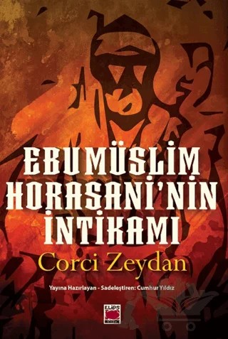Ebu Müslim Horasani’nin İntikamı – Corci Zeydan – Elips Kitap kitap kapağı