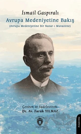 Avrupa Medeniyetine Bakış – İsmail Gaspıralı – Dorlion Yayınları kitap kapağı
