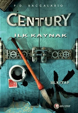 Century 4 - İlk Kaynak – Pierdomenico Baccalario – ODTÜ Geliştirme Vakfı Yayıncılık kitap kapağı