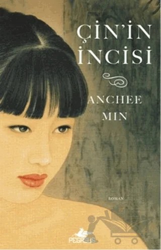 Çin'in İncisi – Anchee Min – Pegasus Yayınları kitap kapağı