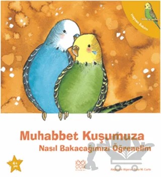 Muhabbet Kuşumuza Nasıl Bakacağımızı Öğrenelim – Alejandro Algarra – 1001 Çiçek Kitaplar kitap kapağı