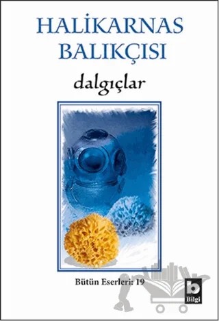 Dalgıçlar – Cevat Şakir Kabaağaçlı (Halikarnas Balıkçısı) – Bilgi Yayınevi kitap kapağı