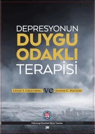 Depresyonun Duygu Odaklı Terapisi – Jeanne C. Watson, Leslie S. Greenberg – Psikoterapi Enstitüsü kitap kapağı