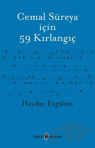 Cemal Süreya İçin 59 Kırlangıç – Haydar Ergülen – Edebi Şeyler kitap kapağı