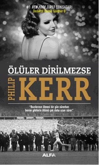 Ölüler Dirilmezse – Philip Kerr – Alfa Yayınları kitap kapağı