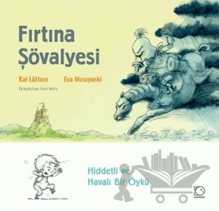 Fırtına Şövalyesi – Kai Lüftner – Uçanbalık Yayıncılık kitap kapağı