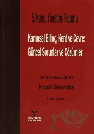 5. Kamu Yönetimi Forumu Kamusal Bilinç, Kent ve Çevre: Güncel Sorunlar ve Çözümler – Kolektif – Umuttepe Yayınları kitap kapağı