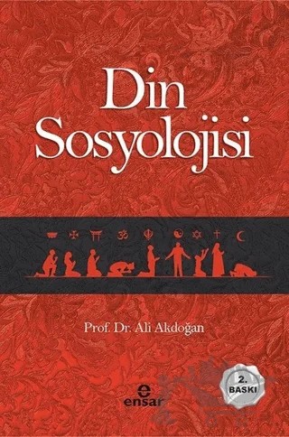 Din Sosyolojisi – Ali Akdoğan – Ensar Neşriyat kitap kapağı