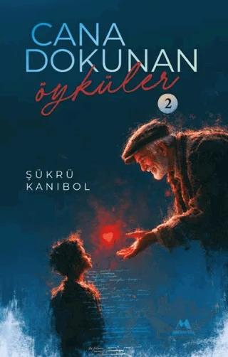 Cana Dokunan Öyküler 2