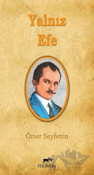 Yalnız Efe – Ömer Seyfettin – Mutena Yayınları kitap kapağı