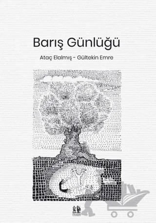 Barış Günlüğü – Ataç Elalmış, Gültekin Emre – Pikaresk Yayınevi kitap kapağı