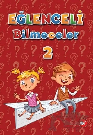 Eğlenceli Bilmeceler 2 – Kolektif – Beyaz Balina Yayınları kitap kapağı