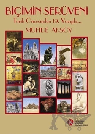 Biçimin Serüveni – Müfide Aksoy – İstanbul Kültür Üniversitesi - İKÜ Yayınevi kitap kapağı