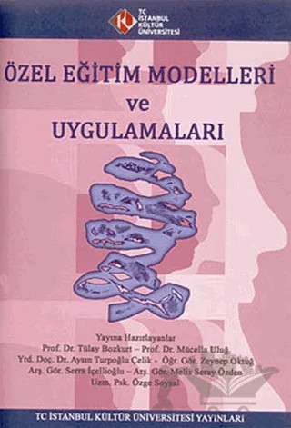 Özel Eğitim Modelleri ve Uygulamaları – Ümran Korkmazlar – İstanbul Kültür Üniversitesi - İKÜ Yayınevi kitap kapağı
