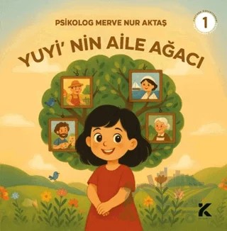 Yuyi ile Öğreniyorum 1 - Yuyi’nin Aile Ağacı – Merve Nur Aktaş – Kiba Yayımcılık kitap kapağı