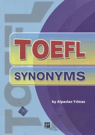 TOEFL Synonyms – Alpaslan Yılmaz – Gazi Kitabevi kitap kapağı