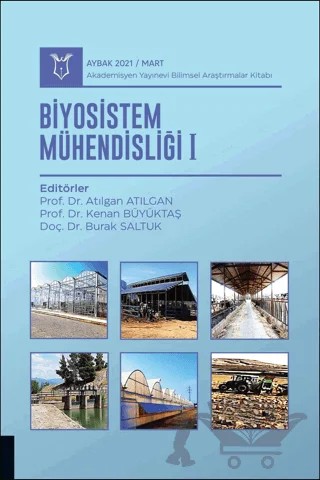 Biyosistem Mühendisliği I - Aybak 2021 Mart – Kolektif – Akademisyen Kitabevi kitap kapağı