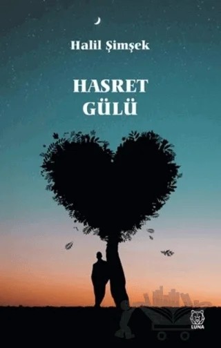 Hasret Gülü – Halil Şimşek – Luna Yayınları kitap kapağı