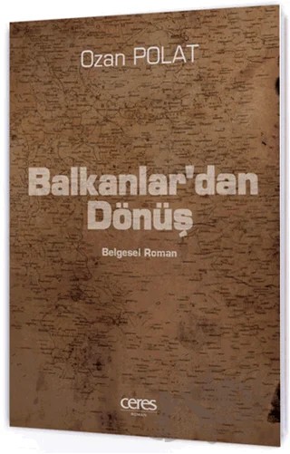 Balkanlar'dan Dönüş – Ozan Polat – Ceres Yayınları kitap kapağı