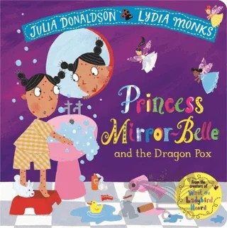 Princess Mirror-Belle and the Dragon Pox – Julia Donaldson – Pan Macmillan kitap kapağı