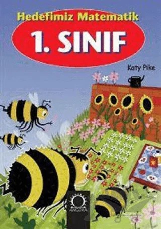 Hedefimiz Matematik: 1. Sınıf – Katy Pike – Angora Kitapları kitap kapağı