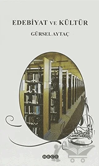 Edebiyat ve Kültür Araştırmaları – Gürsel Aytaç – Hece Yayınları kitap kapağı