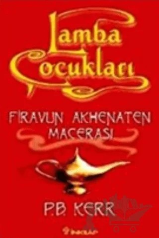Lamba Çocukları 1 Firavun Akhenaten Macerası – P. B. Kerr – İnkılap Kitabevi kitap kapağı