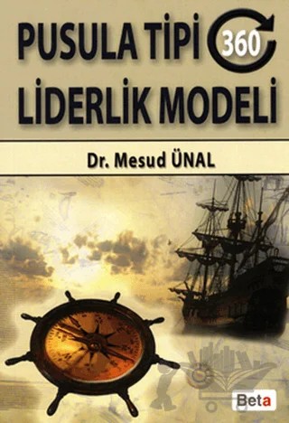 Pusula Tipi 360 Liderlik Modeli – Mesud Ünal – Beta Yayınevi kitap kapağı