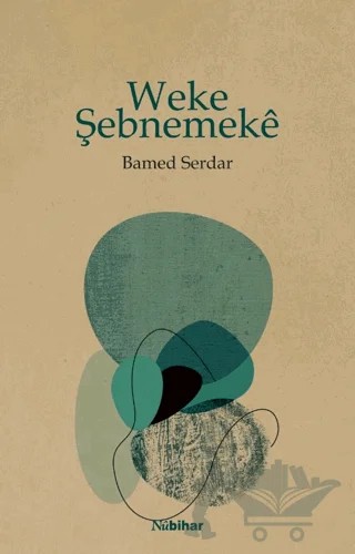 Weke Şebnemeke – Bamed Serdar – Nubihar Yayınları kitap kapağı