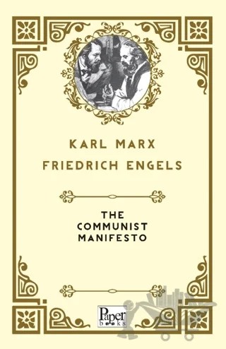 The Communist Manifesto – Karl Marx, Friedrich Engels – Paper Books kitap kapağı