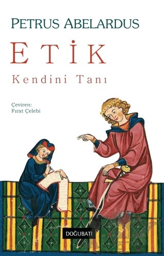 Etik – Kendini Tanı – Petrus Abelardus – Doğu Batı Yayınları kitap kapağı