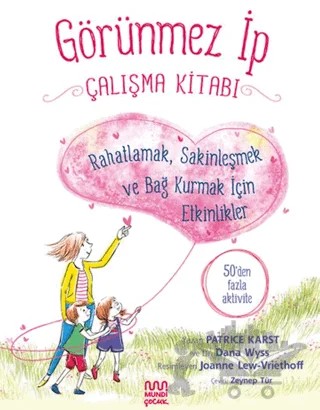 Görünmez İp Çalışma Kitabı – Patrice Karst – Mundi Çocuk kitap kapağı