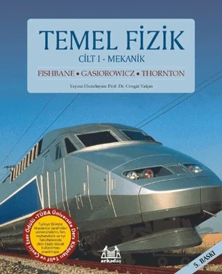Temel Fizik Cilt 1- Mekanik – Paul M. Fishbane, Stephen Gasiorowicz, Stephen T. Thornton – Arkadaş Yayınları kitap kapağı