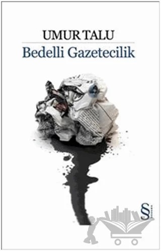 Bedelli Gazetecilik – Umur Talu – Everest Yayınları kitap kapağı
