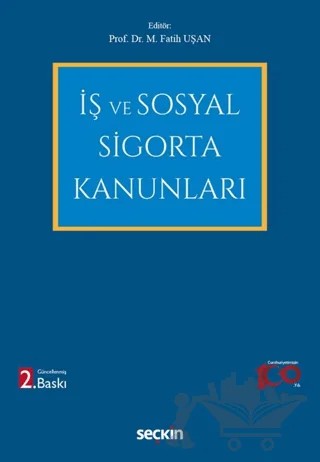İş ve Sosyal Sigorta Kanunları – Fatih M. Uşan – Seçkin Yayıncılık kitap kapağı