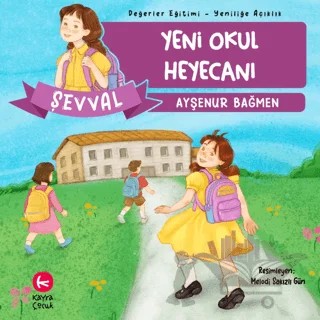 Yeni Okul Heyecanı – Ayşenur Bağmen – Kayra Çocuk kitap kapağı
