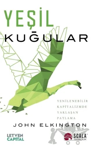 Yeşil Kuğular – John Elkington – Scala Yayıncılık kitap kapağı
