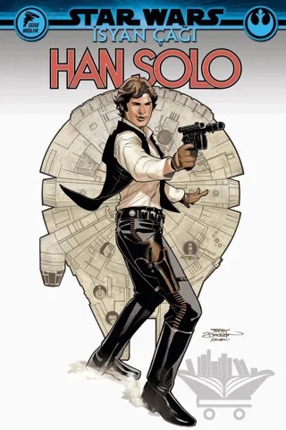 Star Wars - İsyan Çağı Han Solo – Greg Pak – Çizgi Düşler Yayınevi kitap kapağı