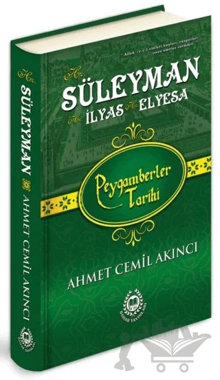 Hz. Süleyman - Hz. İlyas - Hz. Elyesa – Ahmet Cemil Akıncı – Bahar Yayınları kitap kapağı