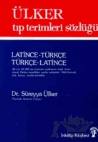 Ülker Tıp Terimleri Sözlüğü Latince-Türkçe / Türkçe-Latince (3. Hamur) – Süreyya Ülker – İnkılap Kitabevi kitap kapağı