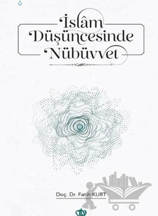 İslam Düşüncesinde Nübüvvet – Fatih Kurt – Türkiye Diyanet Vakfı Yayınları kitap kapağı