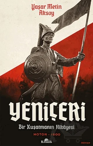 Yeniçeri – Yaşar Metin Aksoy – Kronik Kitap kitap kapağı